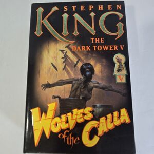 Stephen King Wolves of the Calla Dark Tower V 1st Trade Edition Hardcover Grant